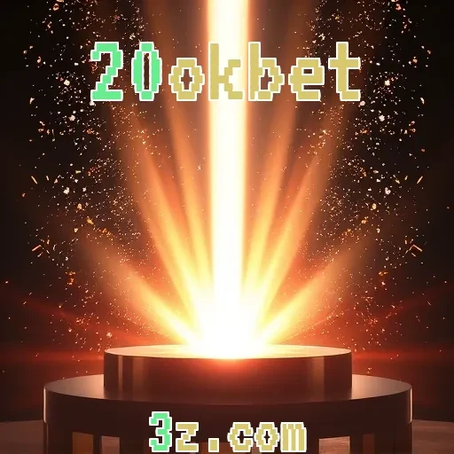 20okbet: Apostas Transformadoras em Eventos Esportivos para Todos